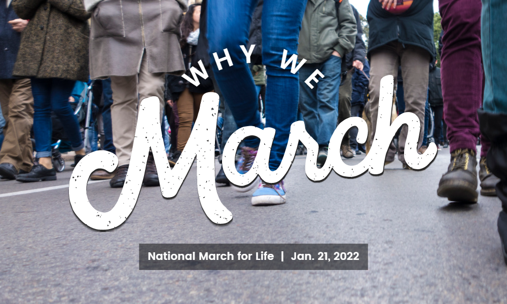 Why We March: Bearing Witnesses to the Truth for Life