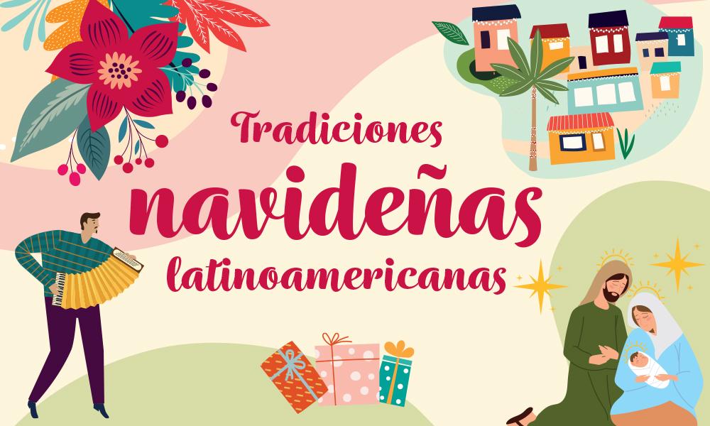 Tradiciones navideñas latinoamericanas