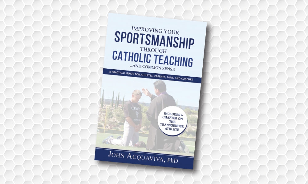 Improving Your Sportsmanship Through Catholic Teaching